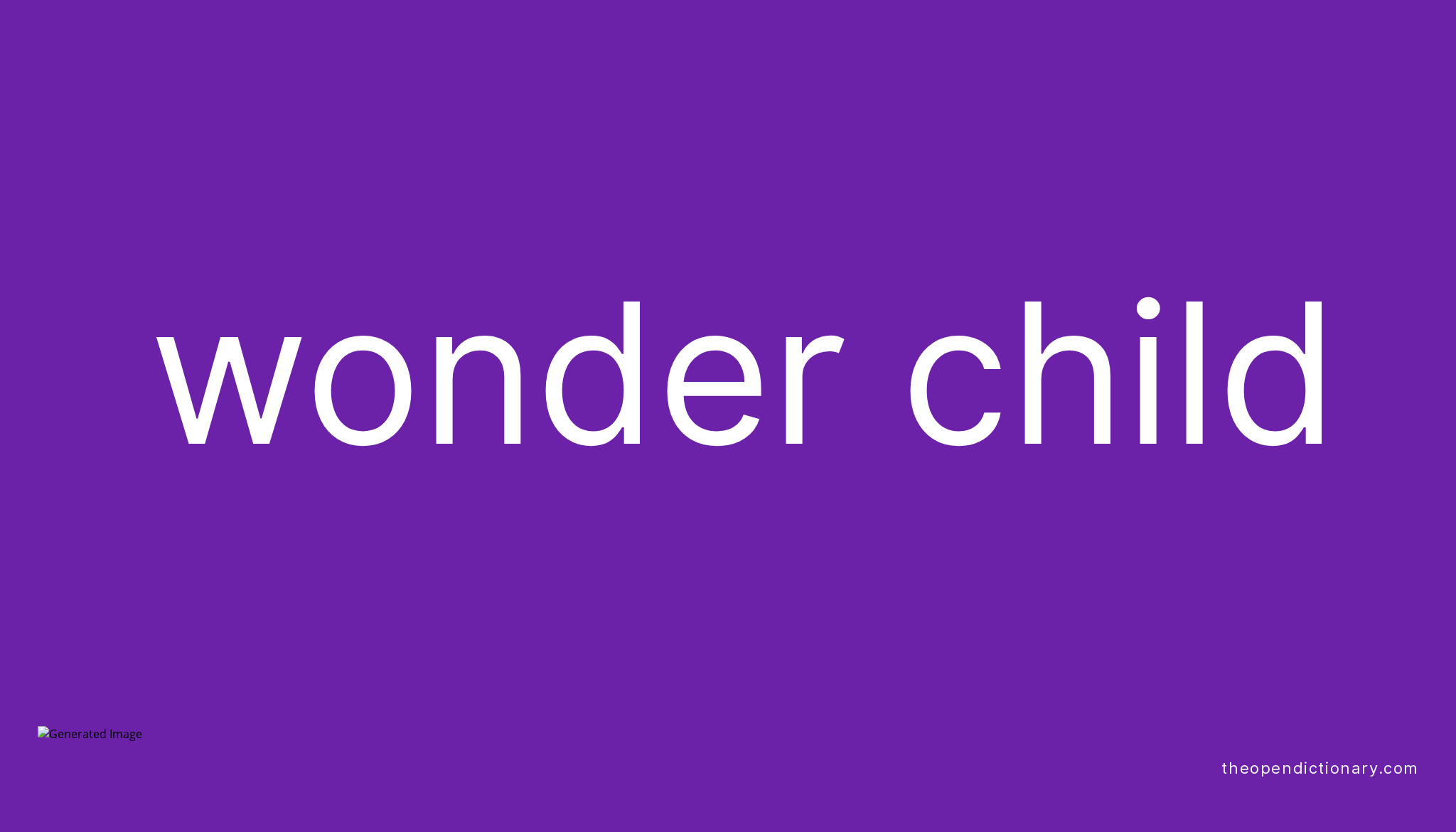 wonder-child-meaning-of-wonder-child-definition-of-wonder-child